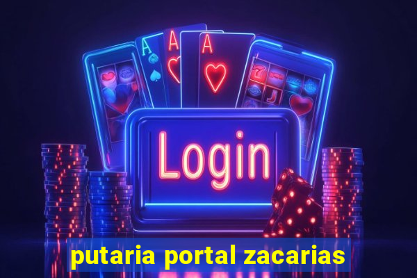 putaria portal zacarias